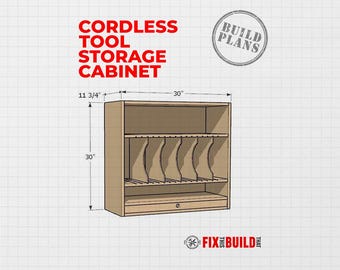Ultimate Cordless Tool Storage Cabinet plans