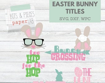 Easter Bunny SVG for Spring Scrapbook Title or Easter Card