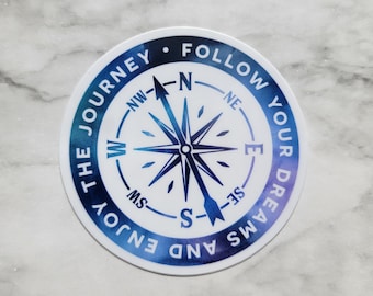 Follow Your Dreams and Enjoy the Journey Sticker/Decal