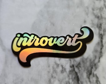 Introvert Holographic Sticker/Decal