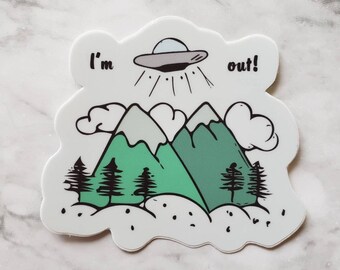 I'm Out Funny Alien UFO Sticker/Decal