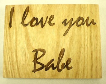 I Love You Babe wall art