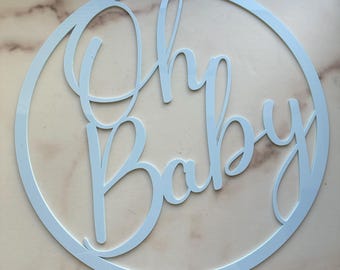 Round 'Oh Baby' Acrylic Baby Shower Backdrop Sign