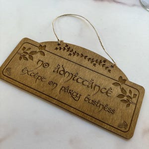 Hobbit Daily Meals Engraved Plaque, Lord of the Rings, Hobbit fans, Hobbit Decorations, LOTR theme decor, LOTR fans No Admittance