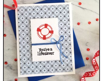 You're a lifesaver handmade card, Whimsical card, Nautical red white and blue card, love card, nautical love, lifeguard card, sailor