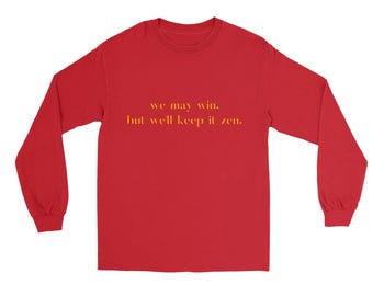 KC Football Long Sleeve Tee: Zen Quote, Red & Yellow
