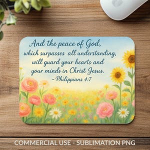 May include: A rectangular mousepad featuring a watercolor design with a field of flowers and sunflowers. The text reads, "And the peace of God, which surpasses all understanding, will guard your hearts and your minds in Christ Jesus. - Philippians 4:7."