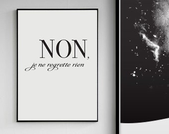 Non, je ne calme rien - Edith Piaf Zitat Druck - DRUCKBARE DATEI. Französischer Spruch Poster - Nein, ich bereue nichts. Französisches Typografie Poster.