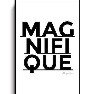 Magnifique Print - PRINTABLE FILE. French Quote. Minimalist Office Typography Poster. Fashion Quote. Tumblr Room Décor. Fashionable Print.