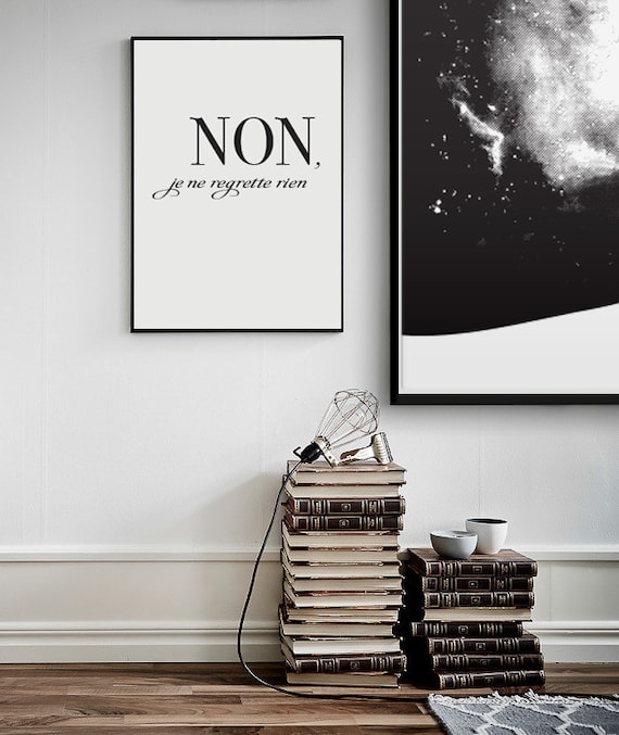Non, je ne regrette rien - Edith Piaf Quote Print - PRINTABLE FILE. French Quote poster "No, I regret nothing". French Typography Poster.