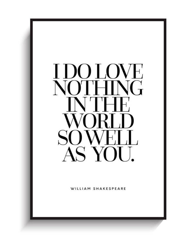 William Shakespeare Quote PRINTABLE FILE. I do love