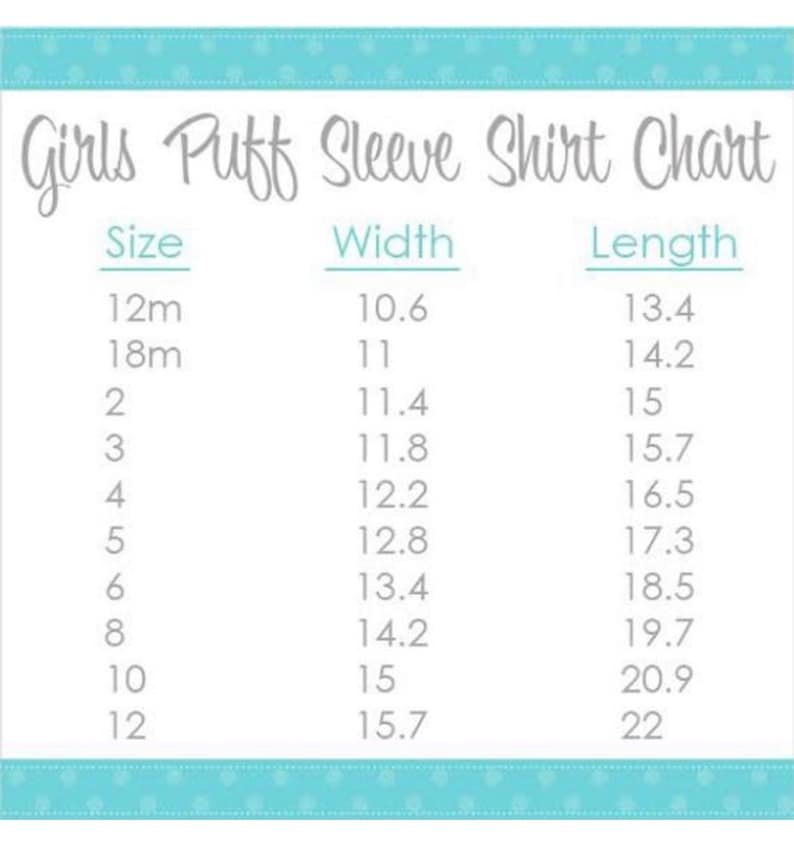 May include: A chart showing the width and length measurements in inches for girls' puff sleeve shirts in sizes 12 months to 12.