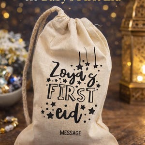 Personalised First Eid Bag, Baby Memento, Drawstring Pouch, Custom Name Gift Sack, Eidi Holder, Sweet Treat Wrap, Reusable Cotton