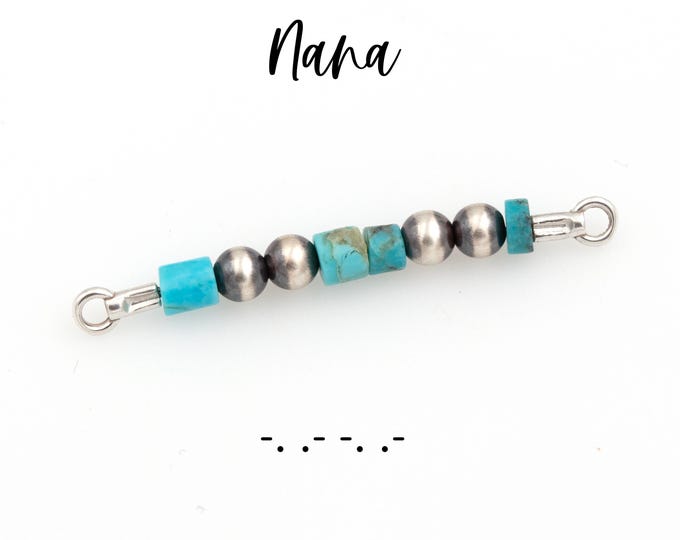 NANA - Sterling Silver Navajo Pearl and Turquoise | Secret Message Morse Code Charm | Western Style Permanent Jewelry Connector
