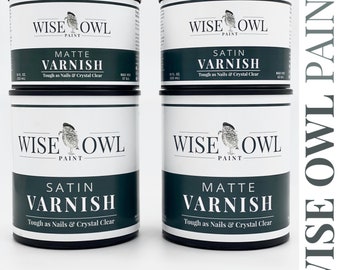 Varnish Clear Top Coat  Wise Owl OHE - Matte - Satin - 18 oz or 32oz Furniture Sealer Top Coat Collage Medium