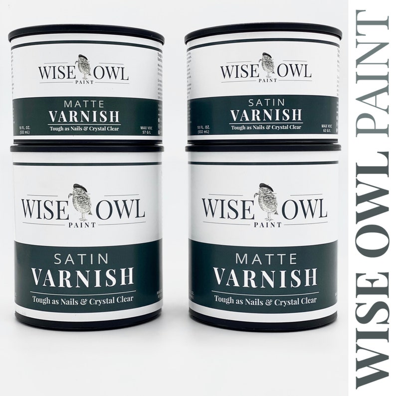 May include: Four cans of Wise Owl Paint varnish. Two cans are labeled "Matte Varnish" and two cans are labeled "Satin Varnish". Each can is black with white text and a green owl logo.