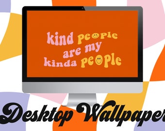 Kind People Desktop Wallpaper