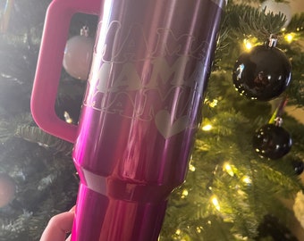 Mama Laser Engrave Stanley // Tumbler da 40 once // Mama