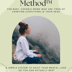 Puede incluir: Portada de libro con el título "The Shut-Off Method" y el subtítulo "Para madres ocupadas y capaces que están cansadas de llevar todo en la cabeza." La imagen presenta a una mujer meditando en la naturaleza. La autora es Janthina Talbot Wittwer.