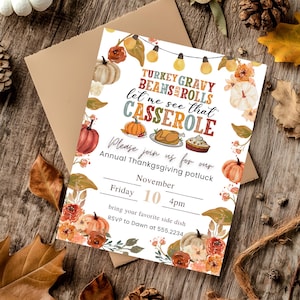 May include: Thanksgiving potluck invitation with watercolor pumpkins, leaves, and floral accents. The invitation reads "Turkey Gravy, Beans & Rolls, Let Me See That Casserole." Details include date, time, and RSVP information.