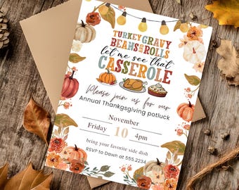 May include: Thanksgiving potluck invitation with watercolor pumpkins, leaves, and floral accents. The invitation reads "Turkey Gravy, Beans & Rolls, Let Me See That Casserole." Details include date, time, and RSVP information.