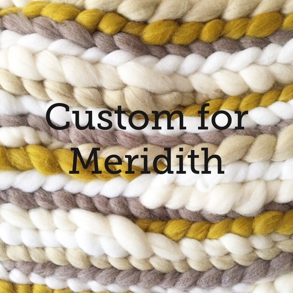 custom for Meridith