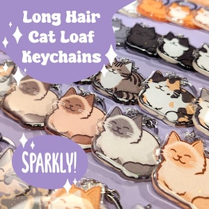 Long Hair Cat Loaf Keychain with Glitter Epoxy / Cute Gift for Cat Person
