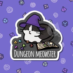 May include: A black and white cat wearing a purple wizard hat and holding a book and dice. The text "Dungeon Meowster" is below the cat.
