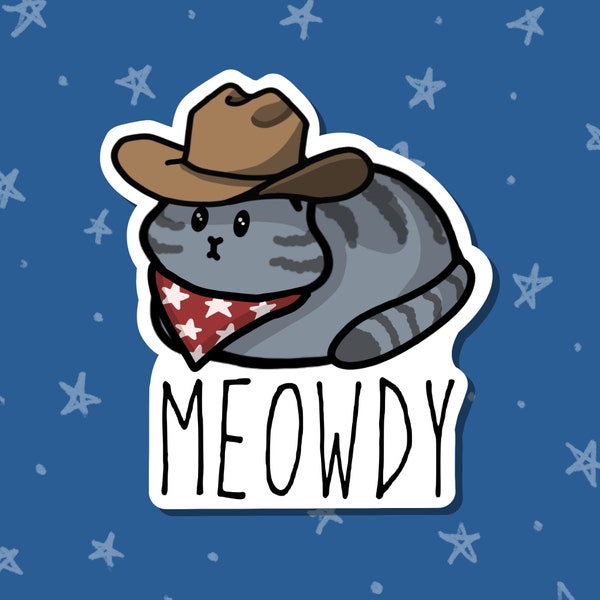 Meowdy Cat Sticker; Country Cat Loaf; Waterproof Dishwasher Safe Matte Vinyl Sticker