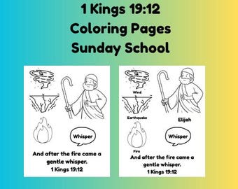 May include: A coloring page with the text "Elijah Hears God in a Whisper" and "1 Kings 19:12". The page features illustrations of Elijah, wind, an earthquake, and fire. The text "Coloring Pages Sunday School" is also present.
