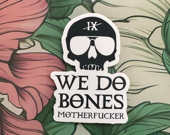 Sticker - We Do Bones