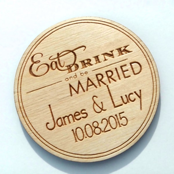 Eat Drink and be Married, Circle Save the Date Magnets, Save-The-Date Magnet, Wedding Favors, Laser Engraved, rustic, Wedding