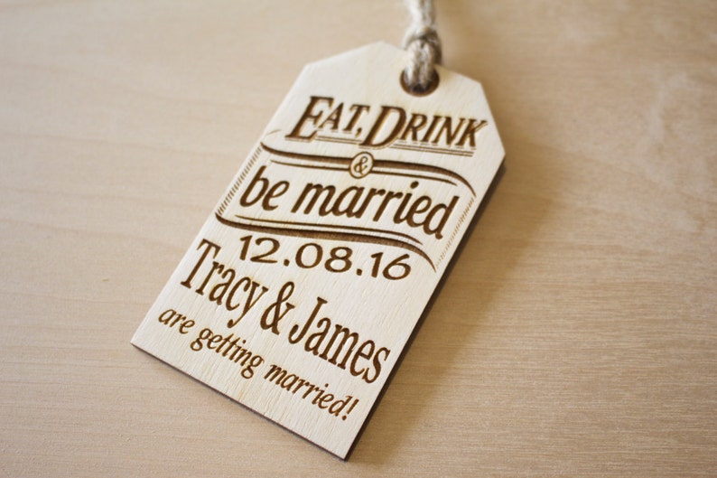 Wooden Hang Tag, Save the Date, Eat Drink and Be Married, Custom Engraved, Hang Tag with Twine, Wedding Favor, Rustic, Western Wedding image 3