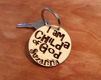 LDS Keychain - I am a child of god - Personalized - Laser Engraved,Valentines day gift, Mothers day gift,,