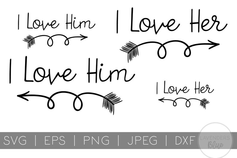 I Love Her and I Love Him Quote SVG eps dxf png | Etsy