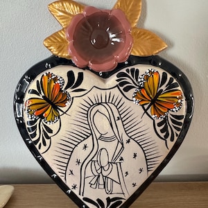 Ceramic- corazón con flor, monarca y Virgen de Guadalupe /hand made and hand painted/ Virgen de Guadalupe/ Talavera/ Monarc butterfly