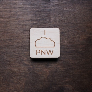 I (Cloud) PNW &quot;Pacific Northwest&quot; Magnet | Pacific Northwest Lifer Series | Pacific Northwest Love | Rain Lovers Gifts | Washington | Oregon