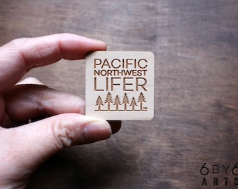 Pacific Northwest Lifer™  Wood Magnet | Pacific Northwest Lifer Series | Washington Oregon Idaho British Columbia | Gifts From Home