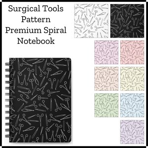 Surgical Tools Pattern Premium Spiral Notebook | Cute Medical Stationary, Gifts for Healthcare Workers, Doctors, Nurses & Vets