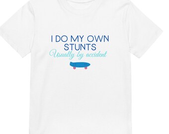 Yo hago mis propias acrobacias - Camiseta divertida para niños 100% algodón