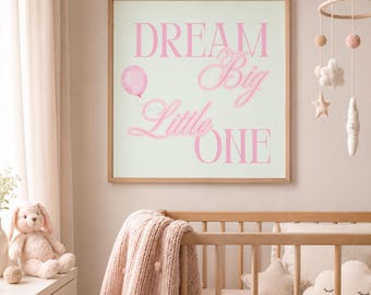 Plakat „Dream Big Little One”