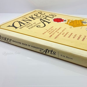 The Yankee Magazine Book of Forgotten Arts by R. M. Bacon Hardcover 1978
