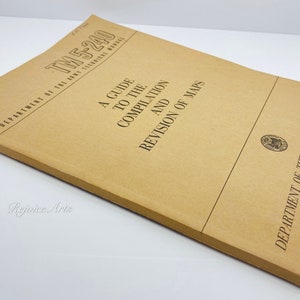A Guide to the Compilation and Revision of Maps TM 5-240 1955