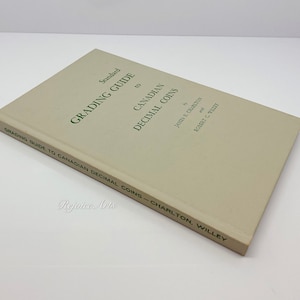 Standard Grading Guide to Canadian Decimal Coins by James E Charlton Hardcover 1965