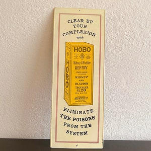 Vintage Tin Hobo Medicine Co Advertising Sign Made in USA Sanford Heilner 1974