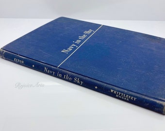 Navy In The Sky Escrito y arreglado por Wallace W Elton Hardcover 1944
