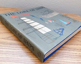 The Lore of Ships - Vintage Illustrated Blue Hardcover Book