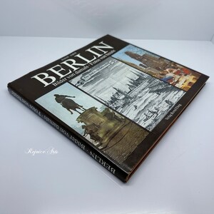 Berlin Bilder von damals, Fotos von heute German and English by Bernd Ehrig  and Joan Murphy Hardcover 1978