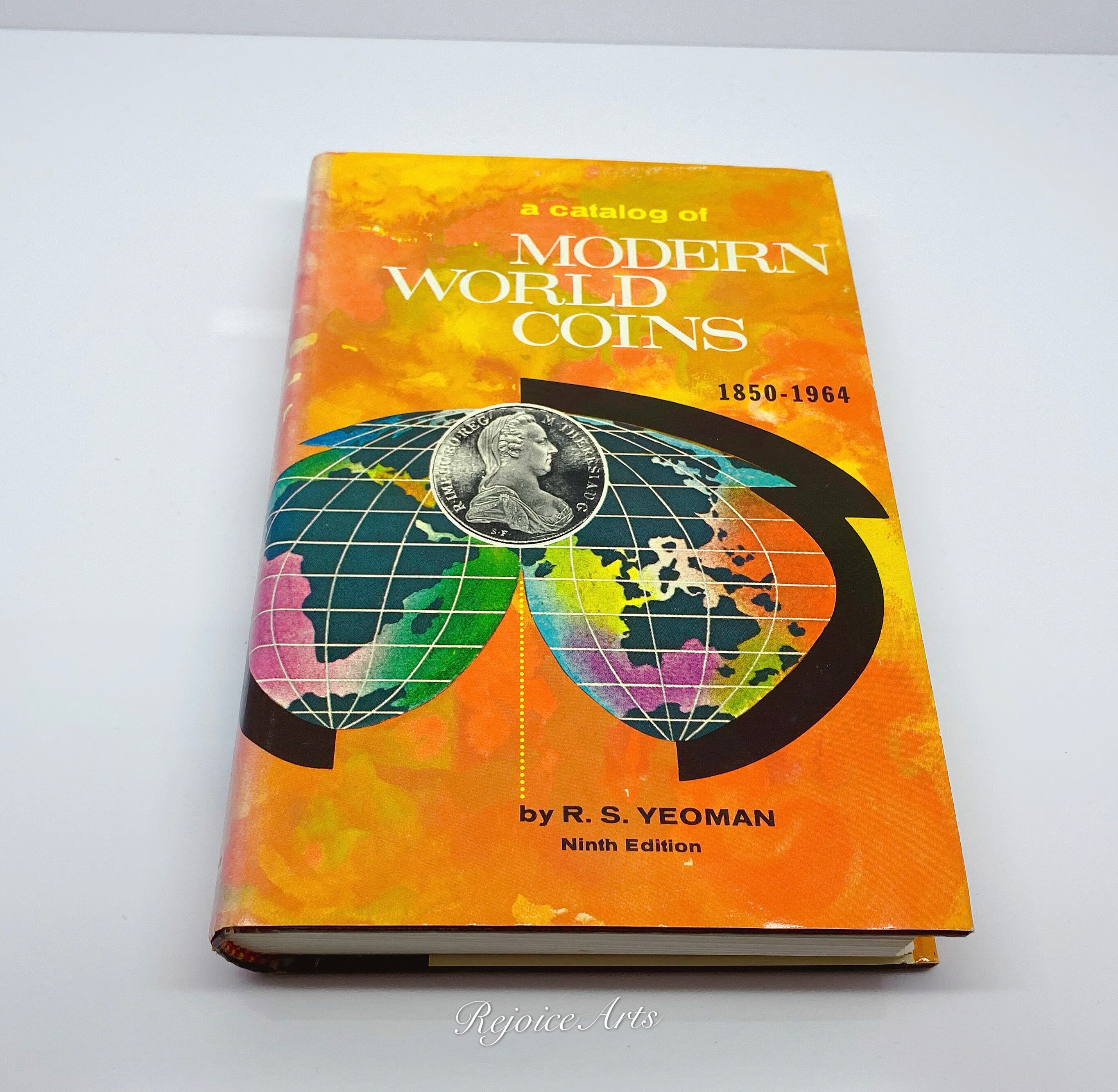A Catalog of Modern World Coins 1850-1964 by R.S. Yeoman