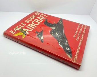 Eagle Book of Aircraft by John William Ransom Taylor Hardcover 1954